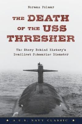 The Death of the USS Thresher 1