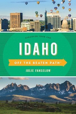 Idaho Off the Beaten Path®