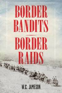 bokomslag Border Bandits, Border Raids