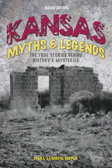 bokomslag Kansas Myths and Legends