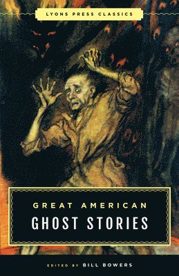 Bill Bowers - Great American Ghost Stories, Häftad