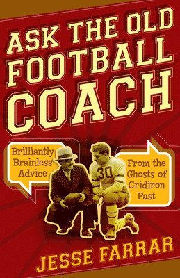 Ask the Old Football Coach 1