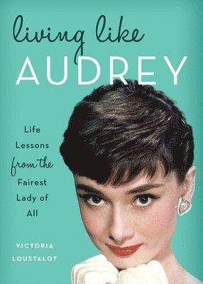 Living Like Audrey 1