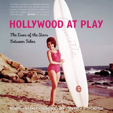 Stephen X. Sylvester, Mary Mallory, Donovan Brandt - Hollywood at Play, Häftad