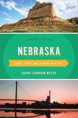 bokomslag Nebraska Off the Beaten Path¿
