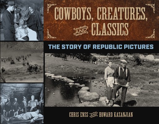 Chris Enss, Howard Kazanjian - Cowboys, Creatures, and Classics, Inbunden
