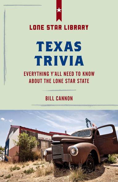 Bill Cannon, Courtney Oppel - Texas Trivia, Häftad