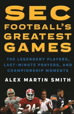 SEC Football's Greatest Games 1