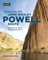 bokomslag Paddling the John Wesley Powell Route