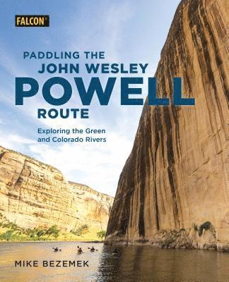 Paddling the John Wesley Powell Route 1