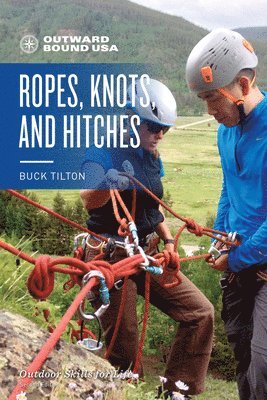 Outward Bound Ropes, Knots, and Hitches 1