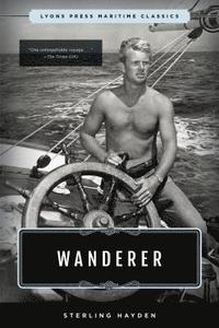 bokomslag Wanderer: Lyons Press Maritime Classics