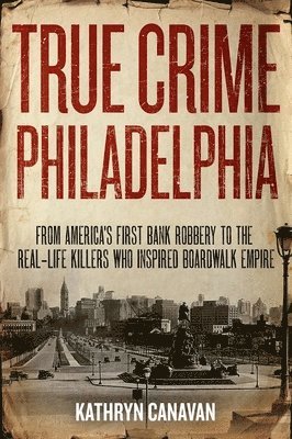 True Crime Philadelphia 1