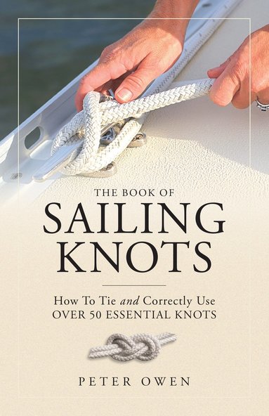 Peter Owen - Book of Sailing Knots, Häftad
