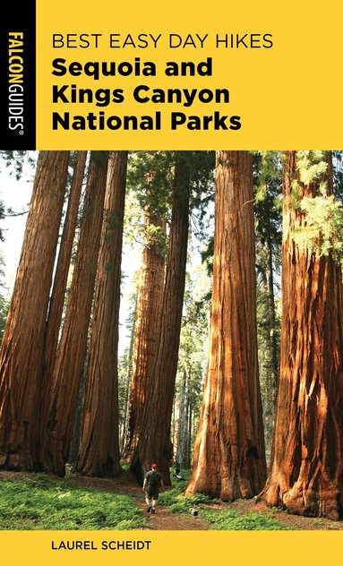 Laurel Scheidt - Best Easy Day Hikes Sequoia and Kings Canyon National Parks, Häftad