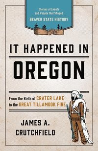 bokomslag It Happened In Oregon