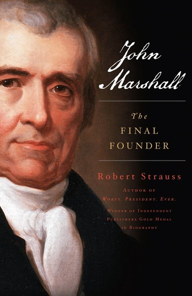 Robert Strauss - John Marshall, Inbunden