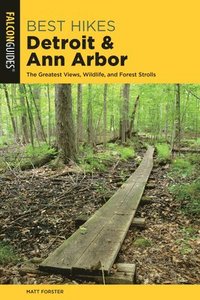 bokomslag Best Hikes Detroit and Ann Arbor