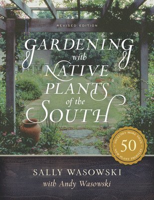 Gardening with Native Plants of the South 1