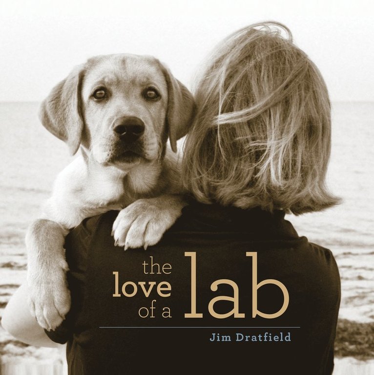 Jim Dratfield - Love of a Lab, Häftad