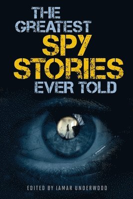 Greatest Spy Stories Ever Told