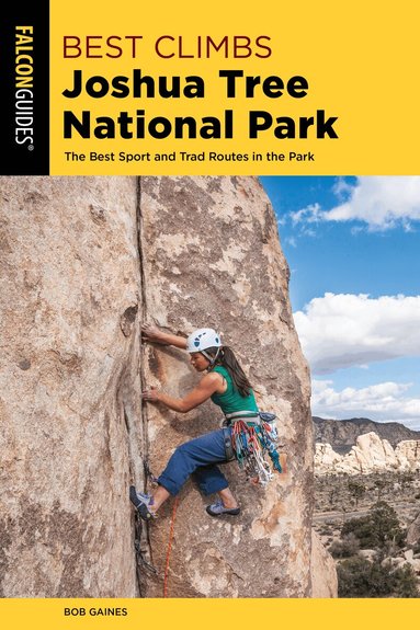 Bob Gaines - Best Climbs Joshua Tree National Park, Häftad