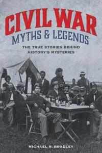 bokomslag Civil War Myths and Legends