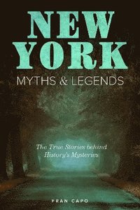 bokomslag New York Myths and Legends