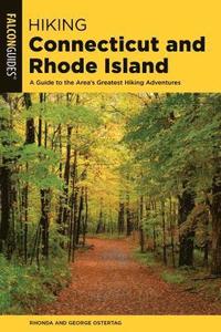 bokomslag Hiking Connecticut and Rhode Island