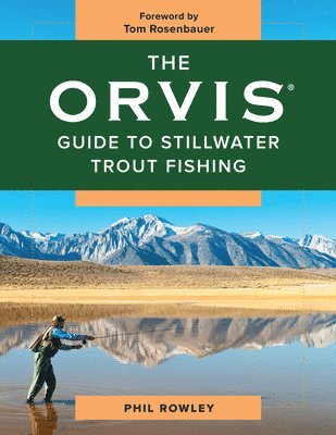 bokomslag The Orvis Guide to Stillwater Trout Fishing