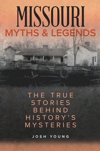 bokomslag Missouri Myths and Legends