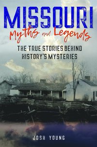 bokomslag Missouri Myths and Legends