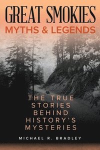 bokomslag Great Smokies Myths and Legends