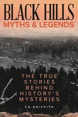 Black Hills Myths and Legends 1