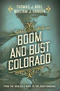 bokomslag Boom and Bust Colorado