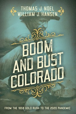 bokomslag Boom and Bust Colorado