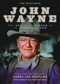 bokomslag The Quotable John Wayne