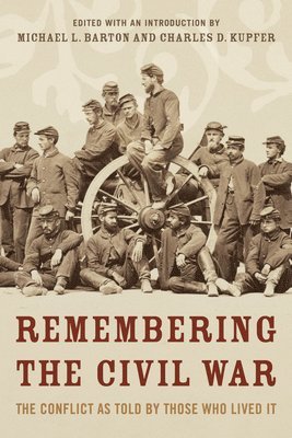 Michael Barton, Charles Kupfer - Remembering the Civil War, Inbunden