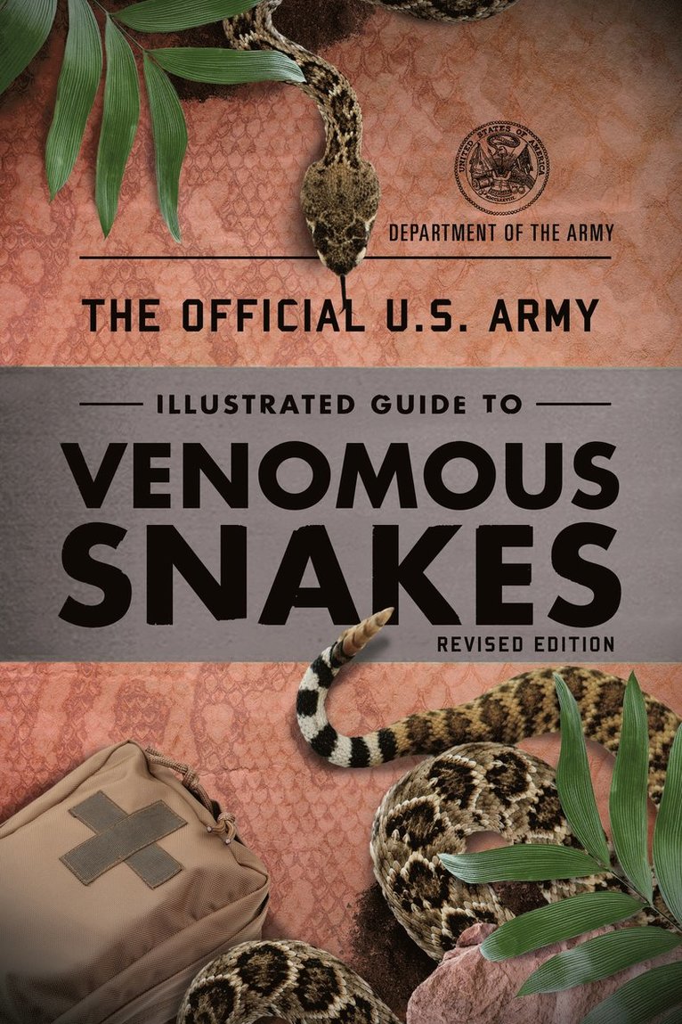 Official U.S. Army Illustrated Guide to Venomous Snakes 1