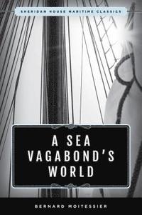 bokomslag A Sea Vagabond's World