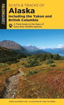 Scats and Tracks of Alaska Including the Yukon and British Columbia 1