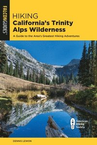 bokomslag Hiking California's Trinity Alps Wilderness