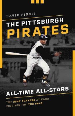 bokomslag The Pittsburgh Pirates All-Time All-Stars