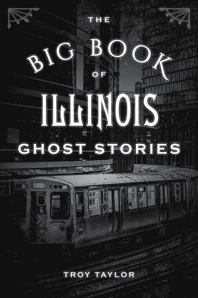 The Big Book of Illinois Ghost Stories 1