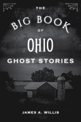 bokomslag The Big Book of Ohio Ghost Stories