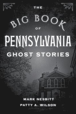 bokomslag The Big Book of Pennsylvania Ghost Stories