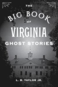 bokomslag The Big Book of Virginia Ghost Stories