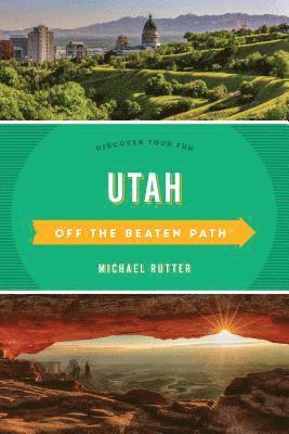 Michael Rutter - Utah Off the Beaten Path, Häftad