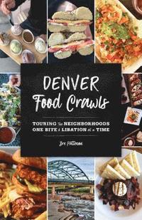 bokomslag Denver Food Crawls