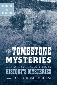 bokomslag Cold Case: The Tombstone Mysteries